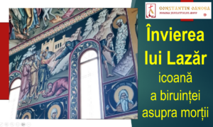 Invierea lui Lazar - Icoană a biruintei asupra mortii - Constantin Oancea, Icoana sufletului meu